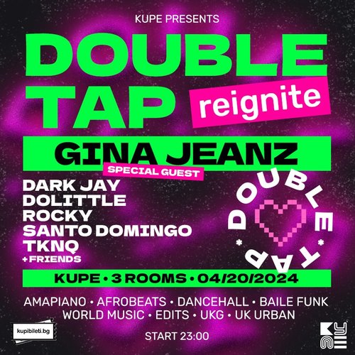 Double Tap reignite with special guest Gina Jeanz (CH)